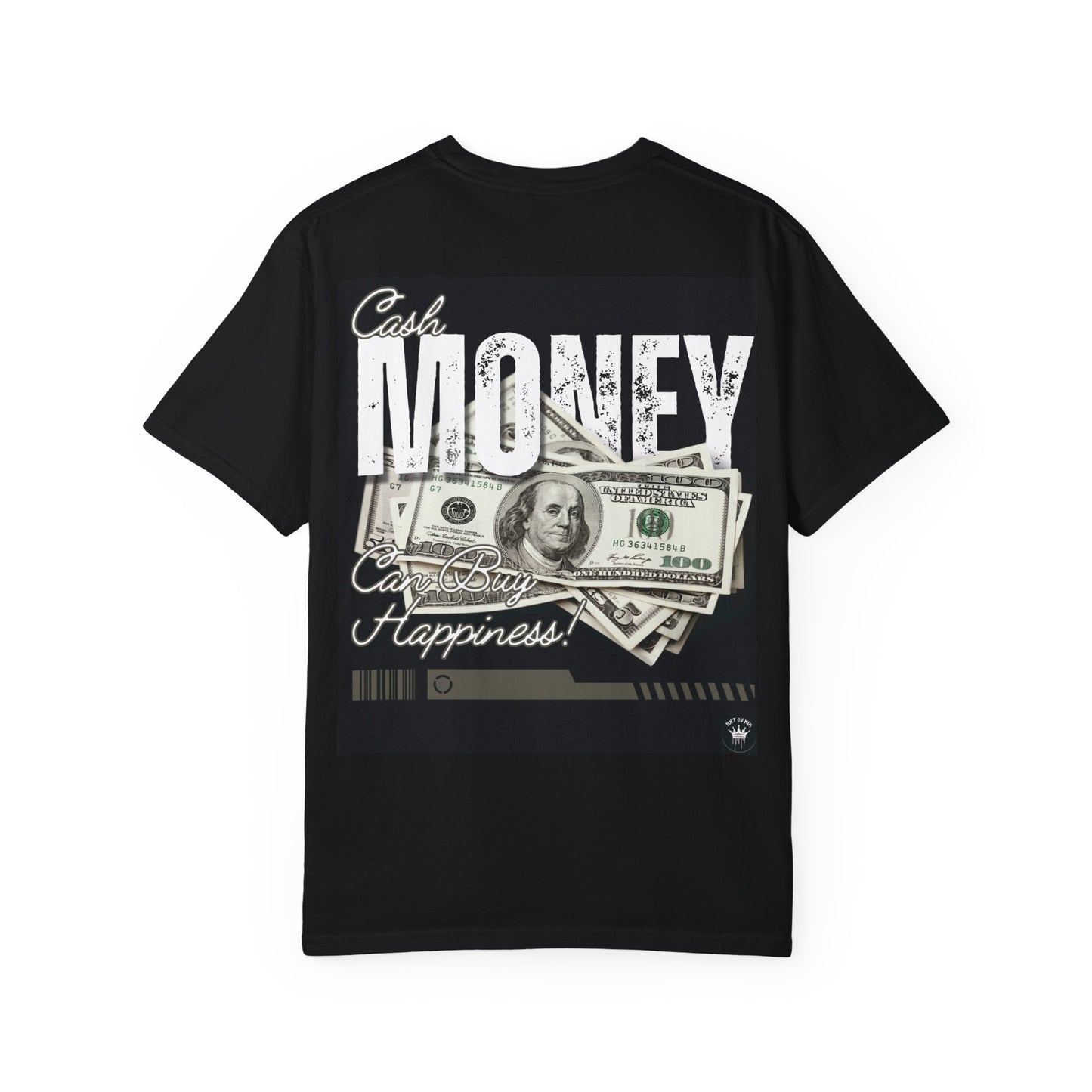 Cash Money Happiness Unisex Garment-Dyed T-shirt